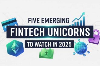 Five Emerging Fintech Unicorns to Watch in 2025